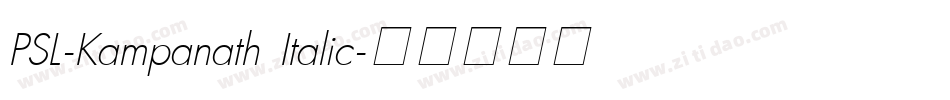 PSL-Kampanath Italic字体转换
